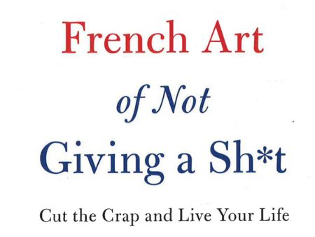 The French Art Of Not Giving A Sh*T: Cut Supply