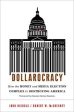 Dollarocracy: How The Money And Media Election Complex Is Destroying America Discount