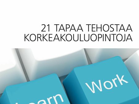 21 tapaa tehostaa korkeakouluopintoja on Sale