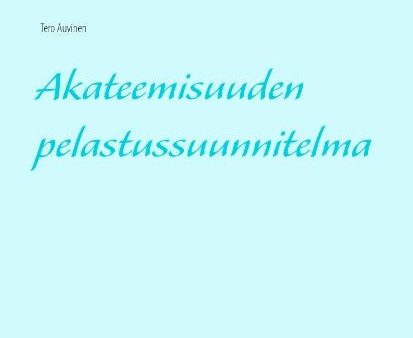 Akateemisuuden pelastussuunnitelma Hot on Sale