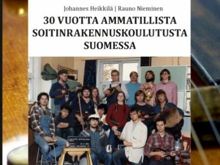 30 vuotta ammatillista soitinrakennuskoulutusta Suomessa Online now