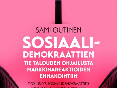 Sosiaalidemokraattien tie talouden ohjailusta markkinareaktioiden ennakointiin Sale