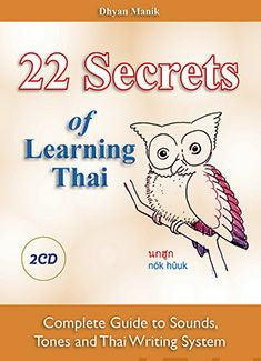 22 Secrets of Learning Thai - Complete Guide to Sounds, Tones and Writing System (+2 cd) Discount